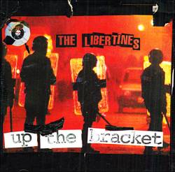 The Libertines : Up The Bracket